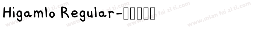 Higamlo Regular字体转换